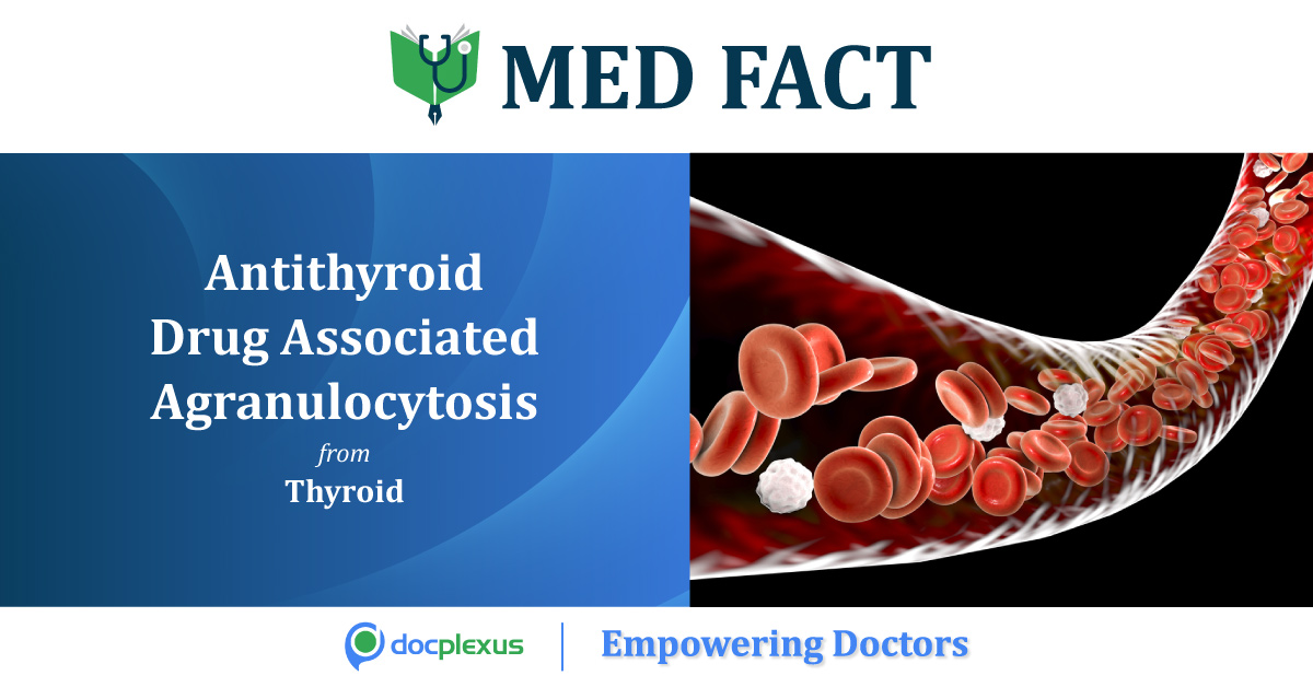 Amiodarone-Induced Thyrotoxicosis Increases Antithyroid Drug Agranulocytosis