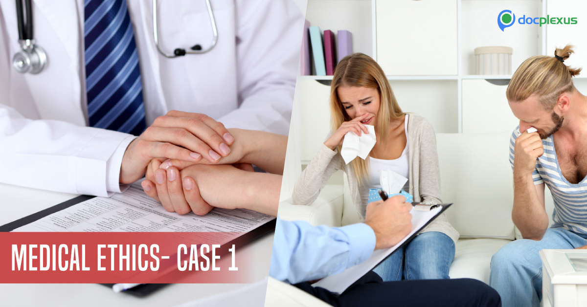 What would you do? Medical Ethics – Case #1