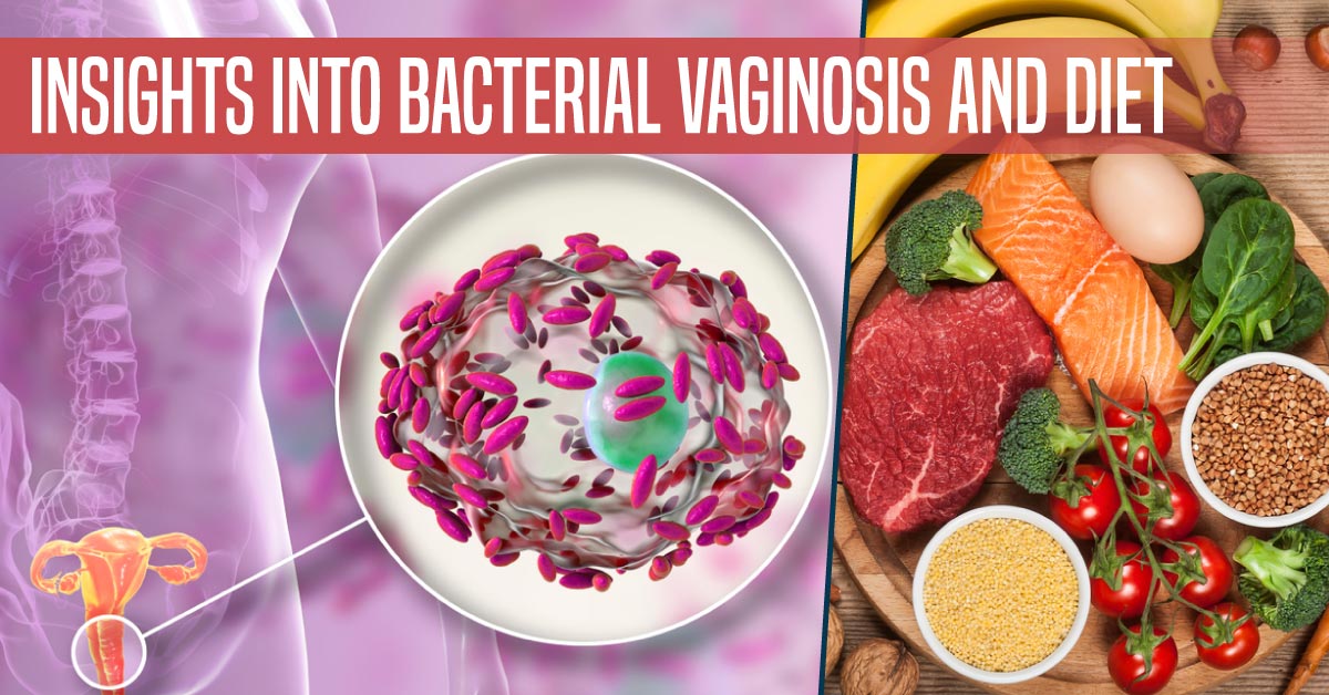 Bacterial Vaginosis and Diet