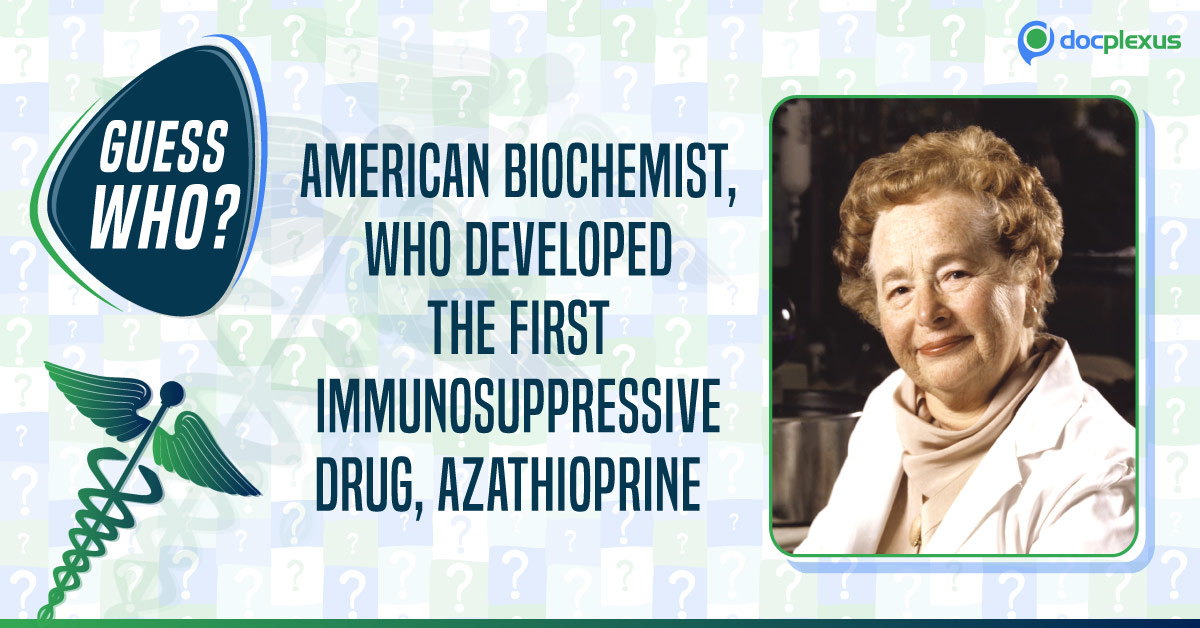 Biochemist Who Developed Azathioprine