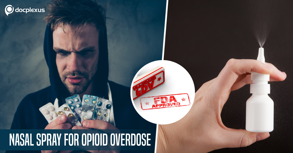 FDA Approved The First Generic Naloxone Nasal Spray For Opioid Overdose