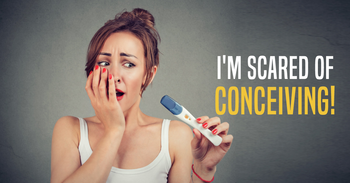 A Case of Tokophobia: The Fear of Pregnancy