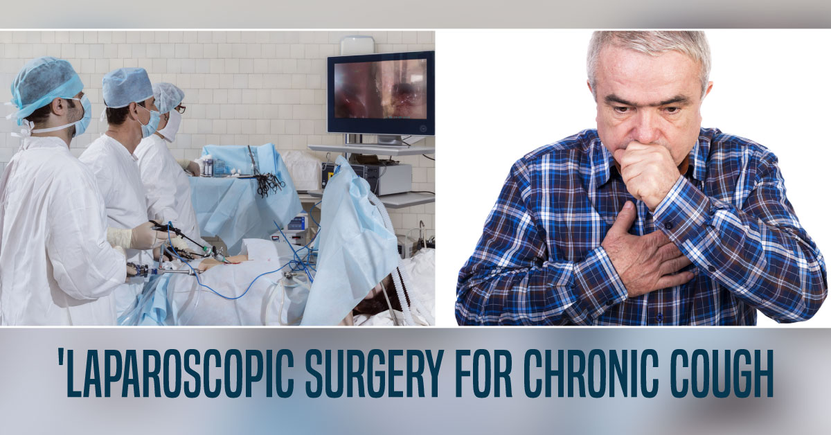 Laparoscopic Surgery for Chronic Cough: Is It Effective?