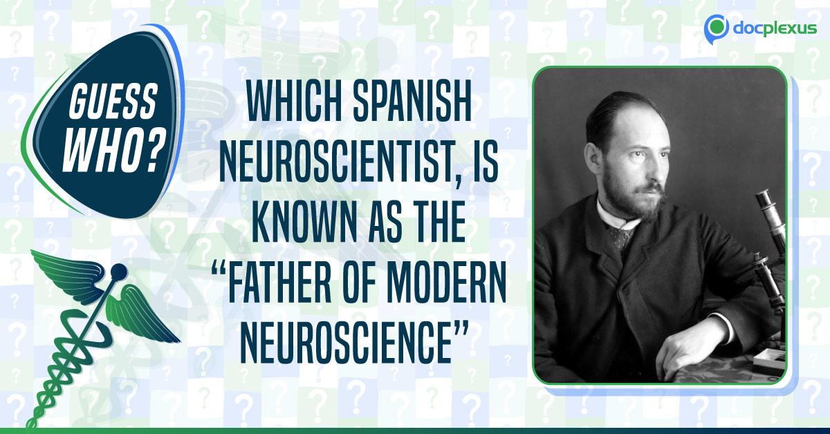 Who Is The Father Of Modern Neuroscience