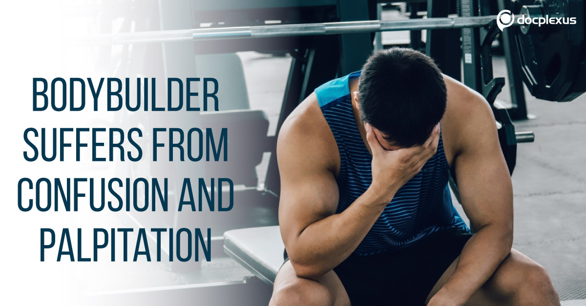 Case of a Bodybuilder Fixated on Achieving 'Macho Looks'