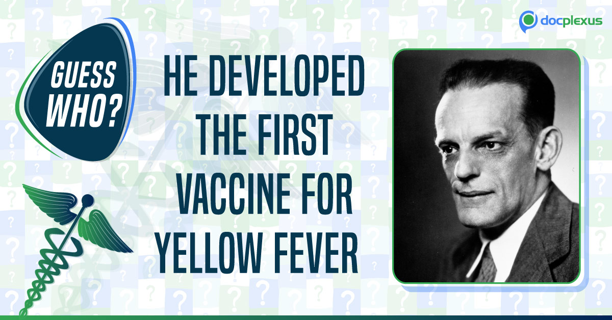 Who Developed the First Vaccine for Yellow Fever?