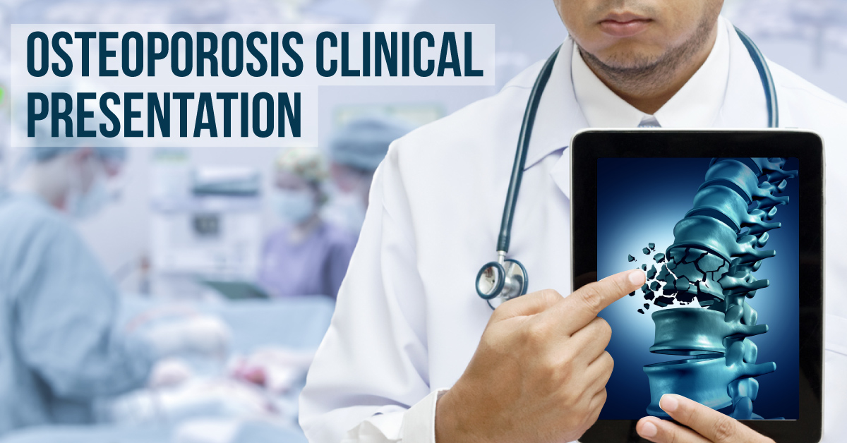 Clinical Presentation Of Osteoporosis