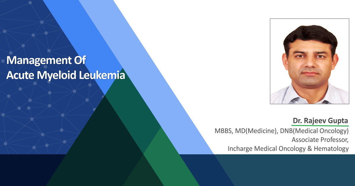 Management of Acute Myeloid Leukemia