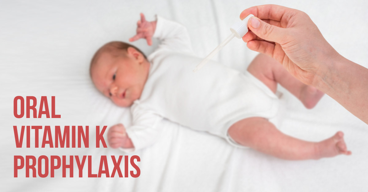 Vitamin K Prophylaxis In Newborns : Canadian Paediatric Society Guidelines (2018)