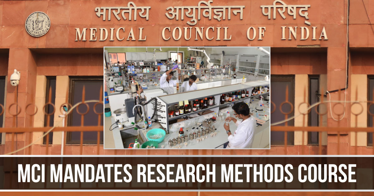MCI Mandates Compulsory 8 Week Research Methodology Course