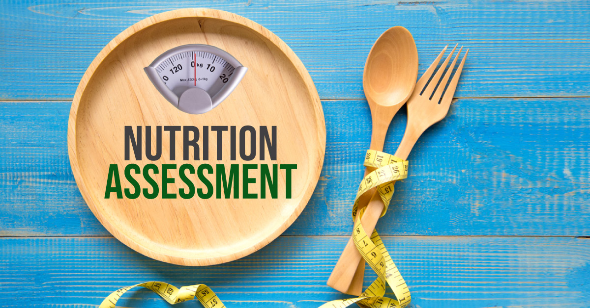 Pediatric Nutrition Assessment: Planning for Positive Health Outcomes