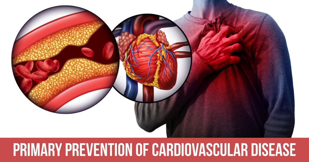 Cardiovascular Disease: Primary Prevention in Adults