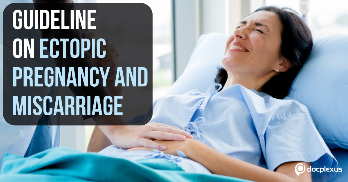 Ectopic Pregnancy and Miscarriage: NICE Guidelines (2019)