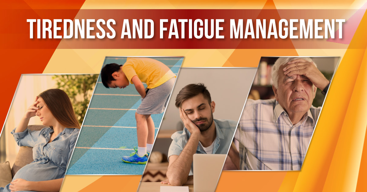Tiredness And Fatigue Management