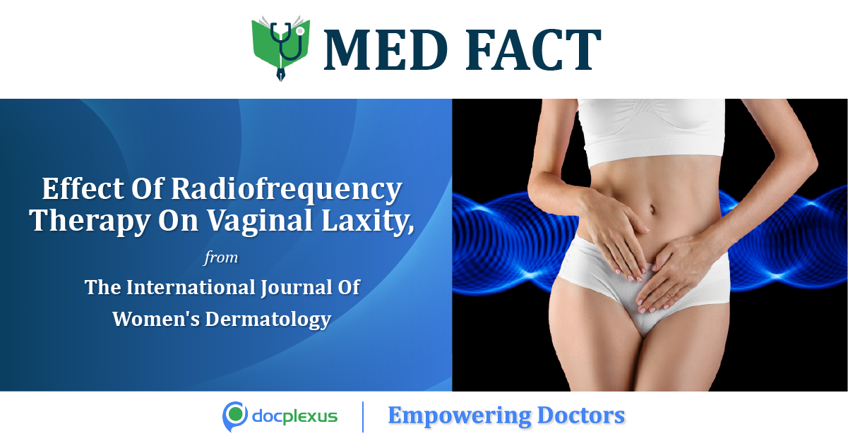 Efficacy of Radiofrequency Therapy For Vaginal Laxity, (ROSE) Pilot Trial