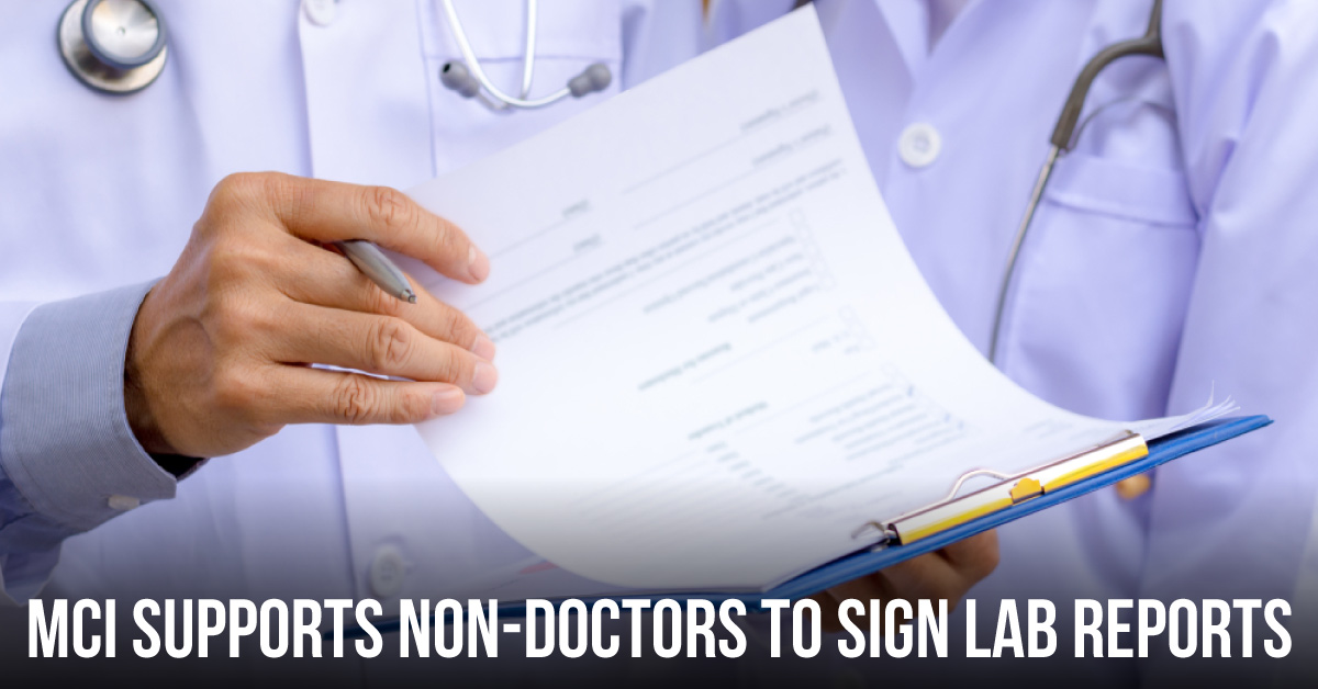 MCI Urges To Allow Non-Medicos Signing Lab Reports