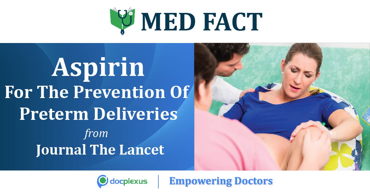 Efficacy Of Aspirin In Prevention Of Preterm Birth, A Clinical Trial Report