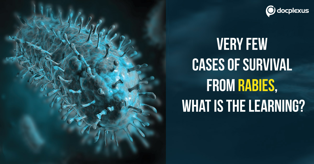 Very Few Cases Of Survival From Rabies, What Is The Learning?