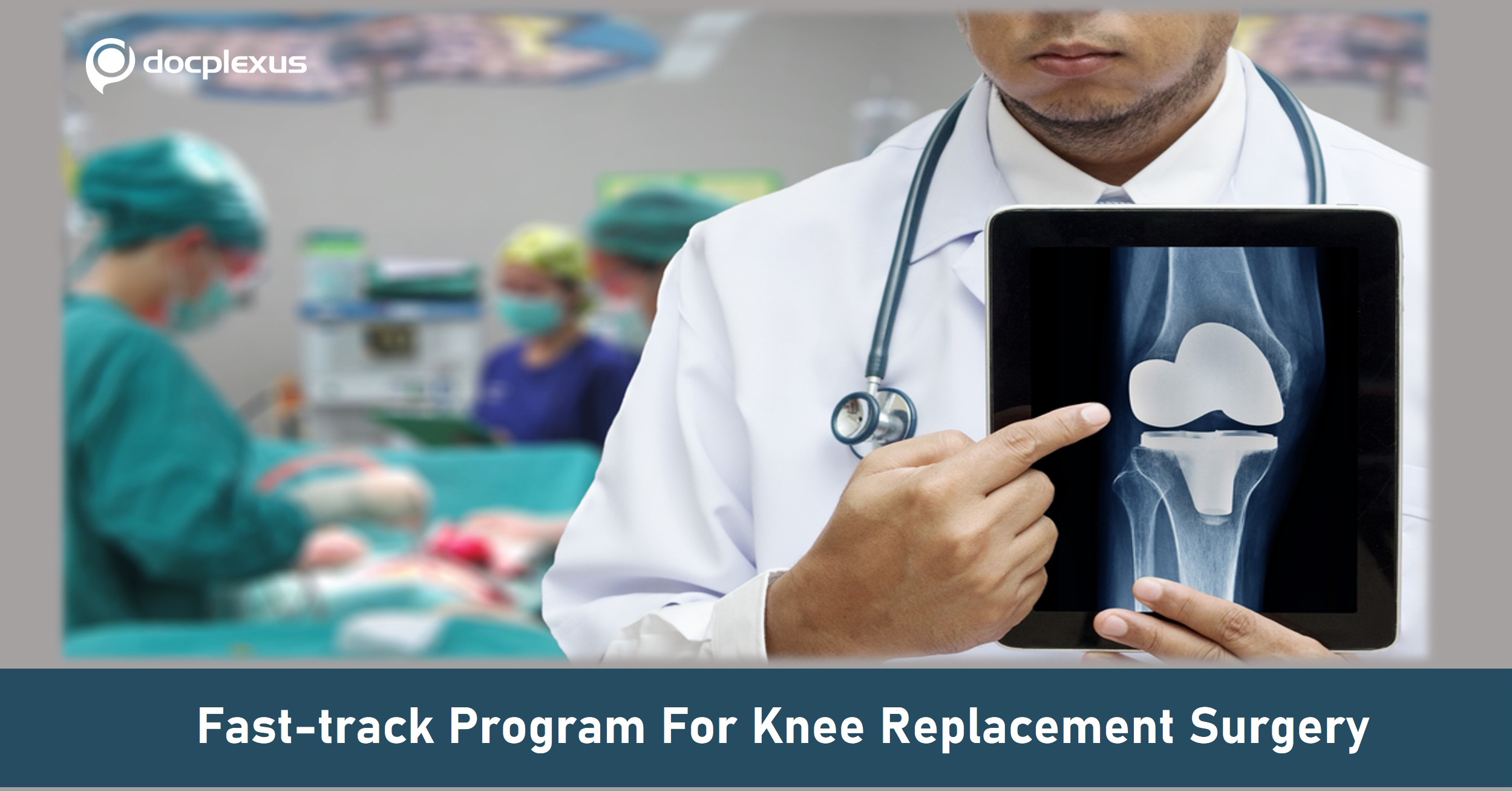 Fast-track Knee-replacement Surgery