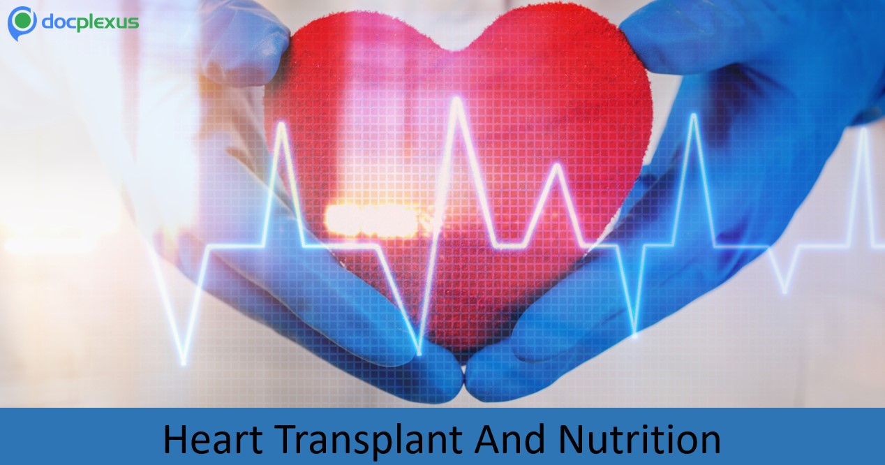 Nutrition After Heart Transplant: Guidelines