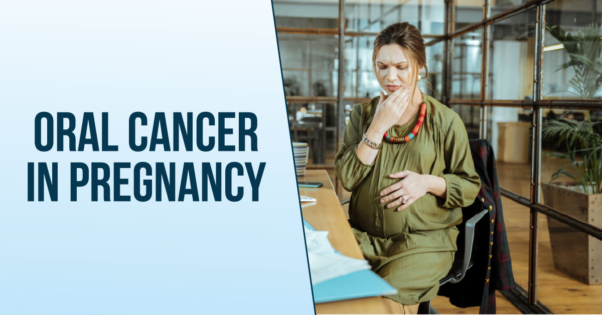Oral Cancer During Pregnancy - A Case Report
