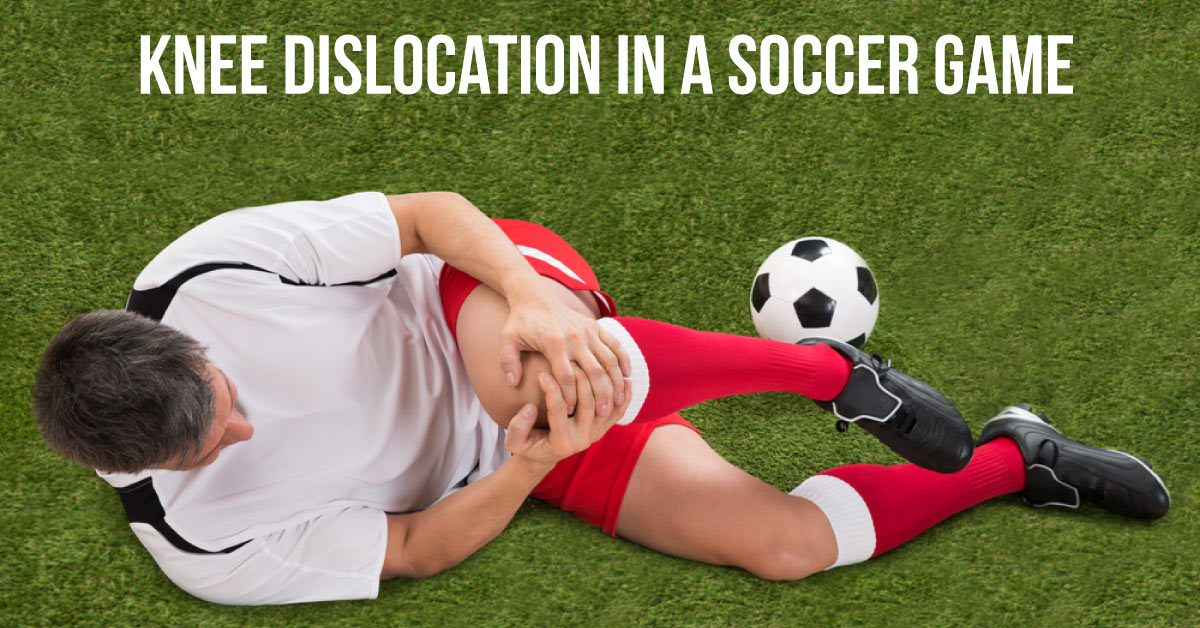A Case of Knee Dislocation in a Soccer Game