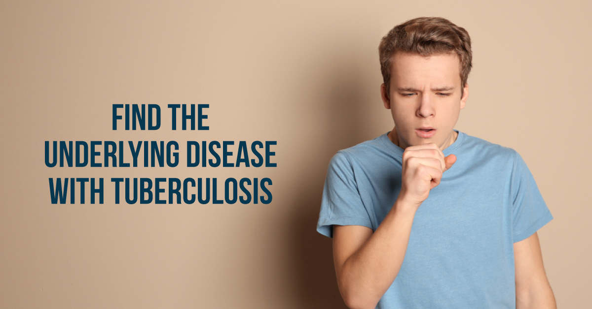 Can Tuberculosis Infection Have Underlying Comorbidities?