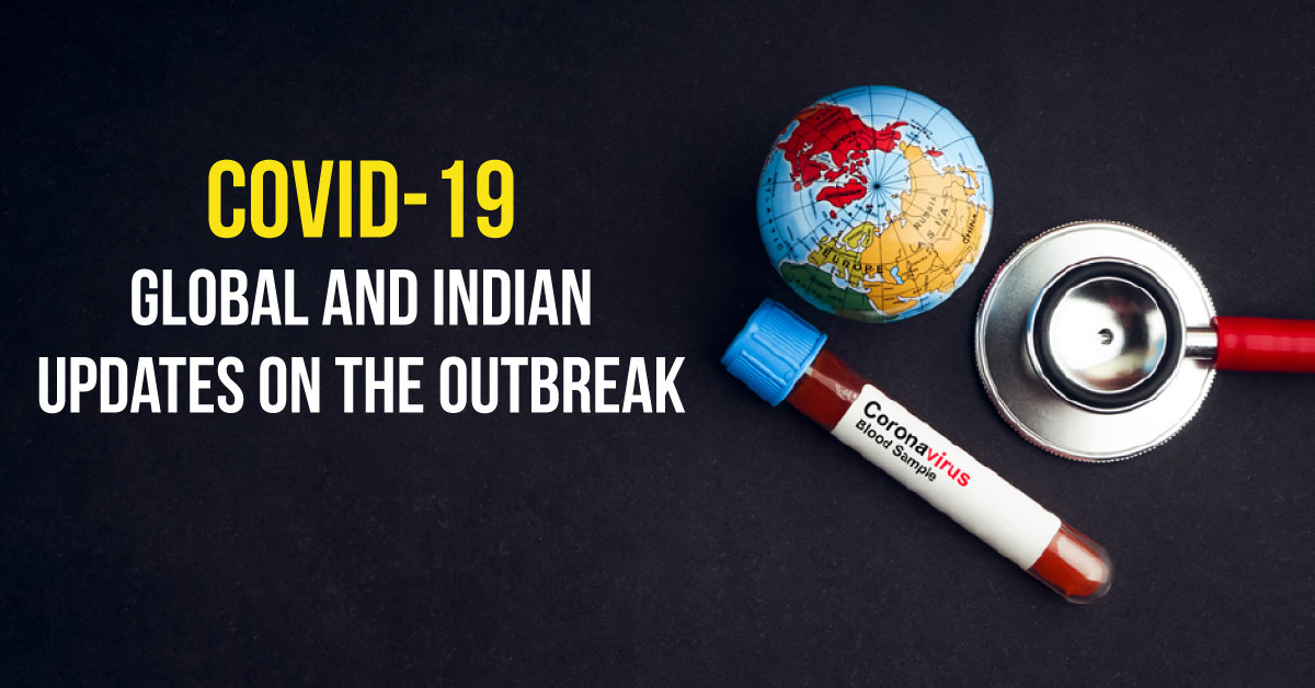 Global And Indian Updates On COVID-19 Pandemic