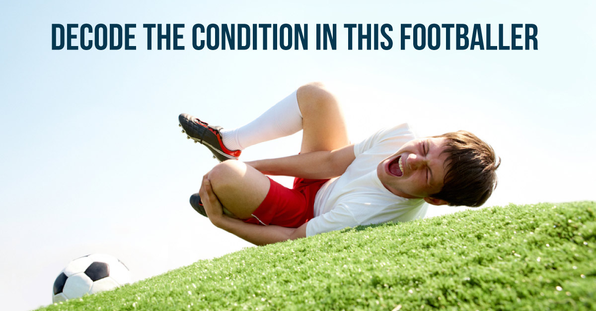 A Footballer With Walking Difficulty: Spot The Diagnosis