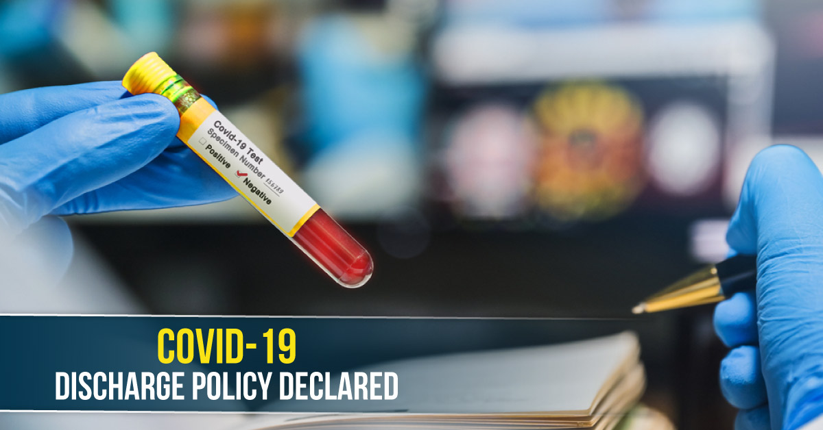 Government Declares Discharge Policy For Covid-19