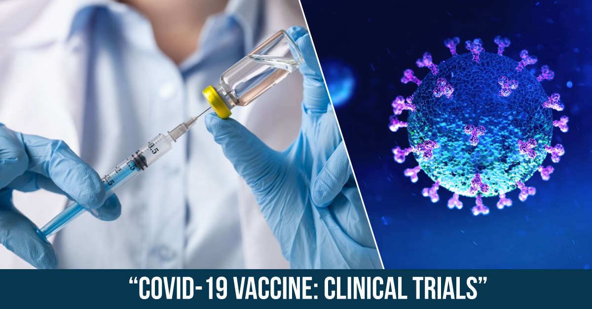 COVID-19 Vaccine: Clinical Trials Have Begun