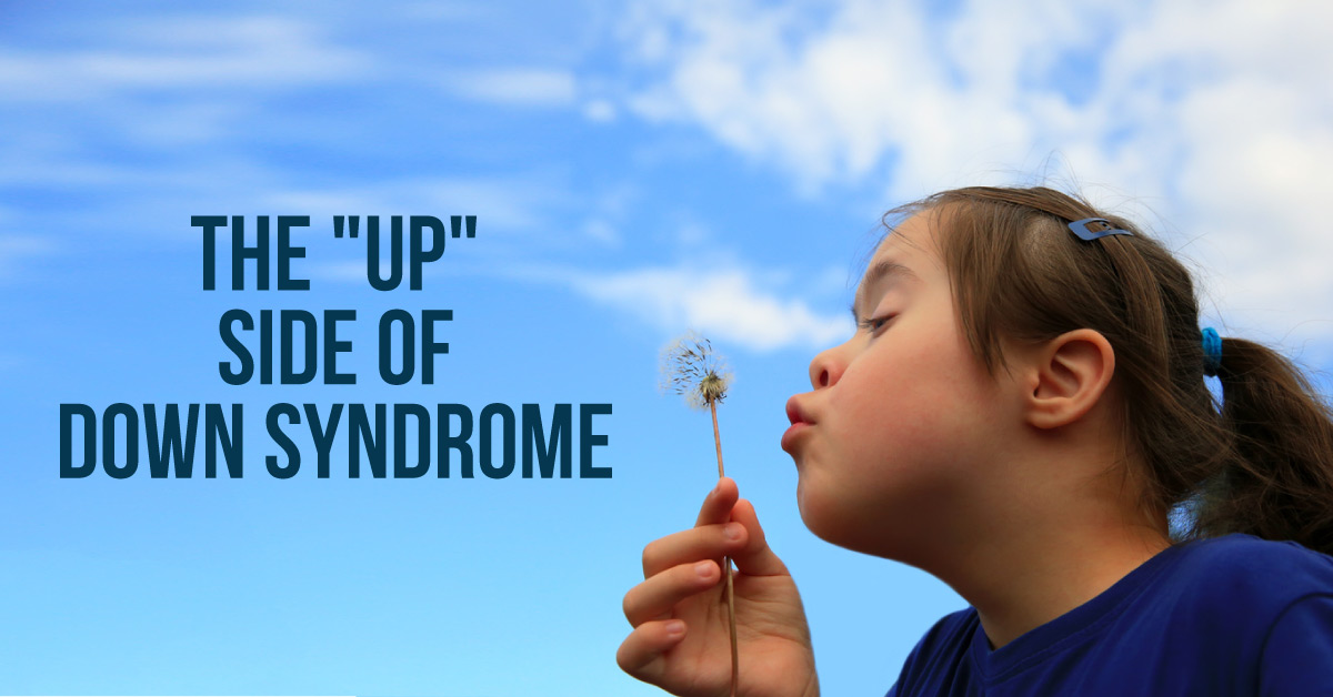 How Can Physicians Ensure Positivity for Those with Down Syndrome?