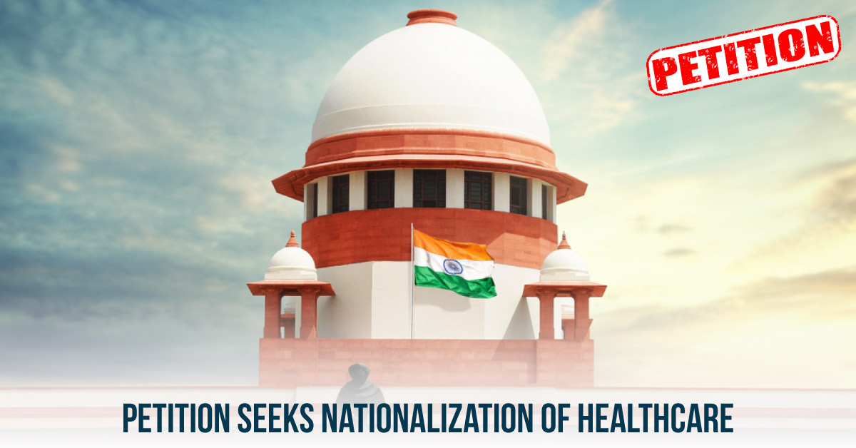 Petition To Nationalize Healthcare Facilities Filed with SC