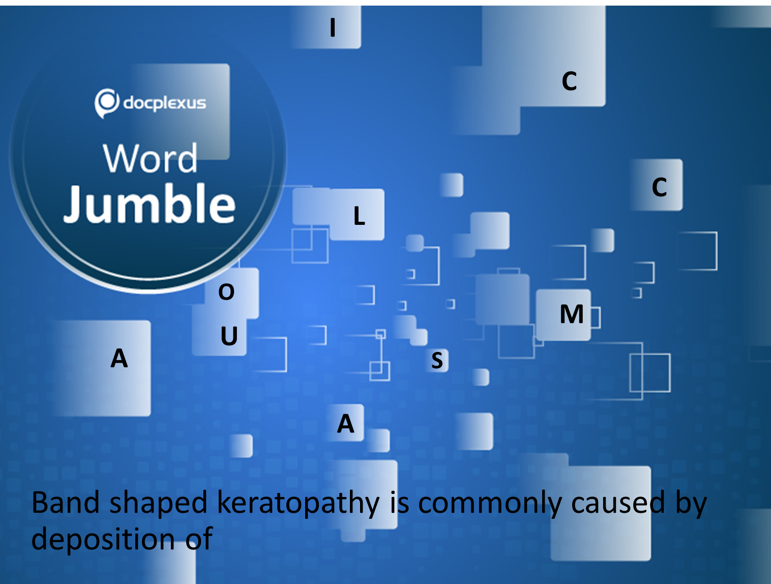 Deposition of Which Salt Causes Band Shaped Keratopathy?