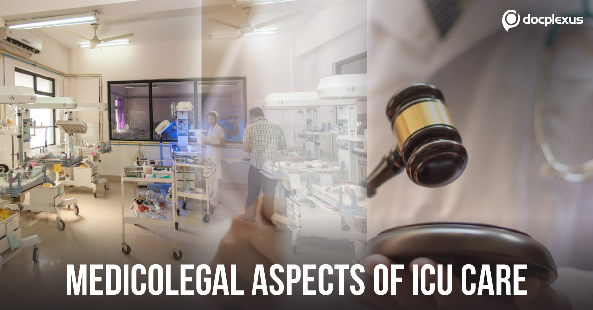 Medicolegal Principles of Intensive Care Unit