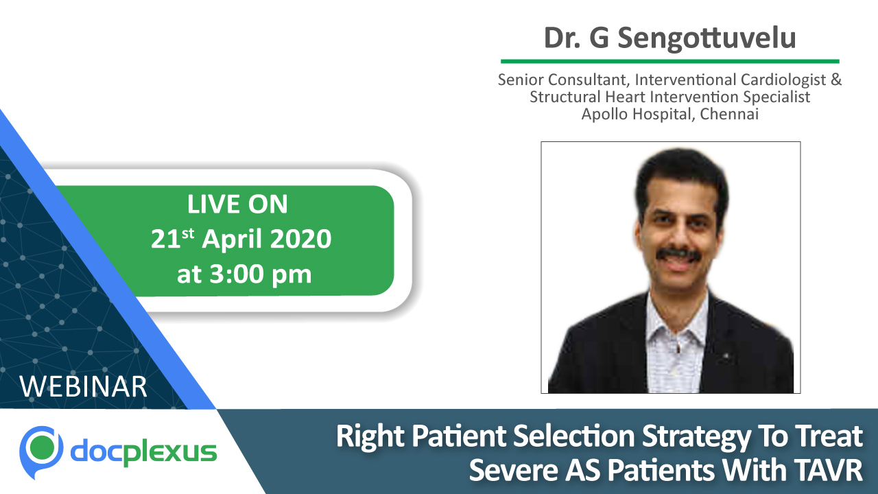 Right Patient Selection Strategy To Treat Severe AS Patients With TAVR