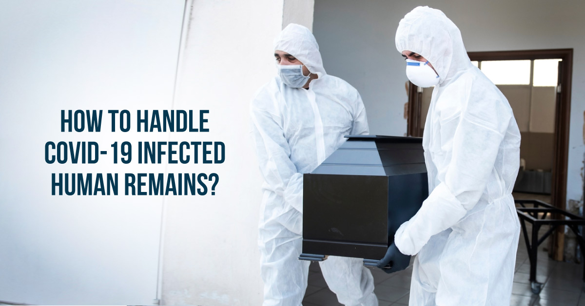 Guidelines For Handling COVID-19 Infected Human Remains