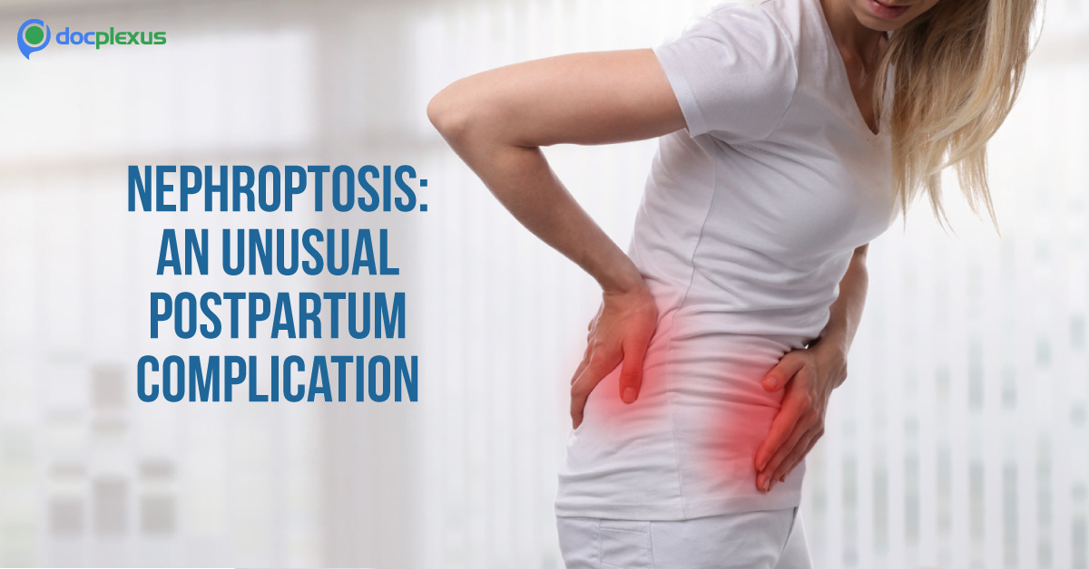Post-Partum Nephroptosis, A Rare Case Presentation