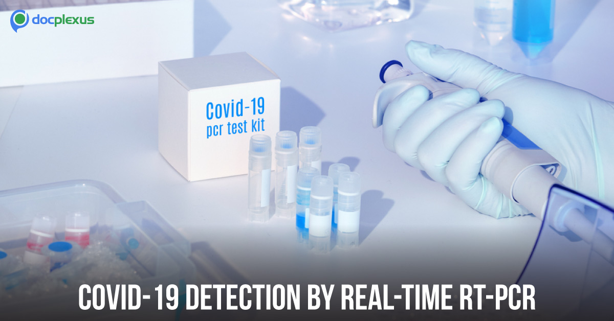 Importance Of Real-time RT-PCR For Early Detection OF SARS-CoV-2