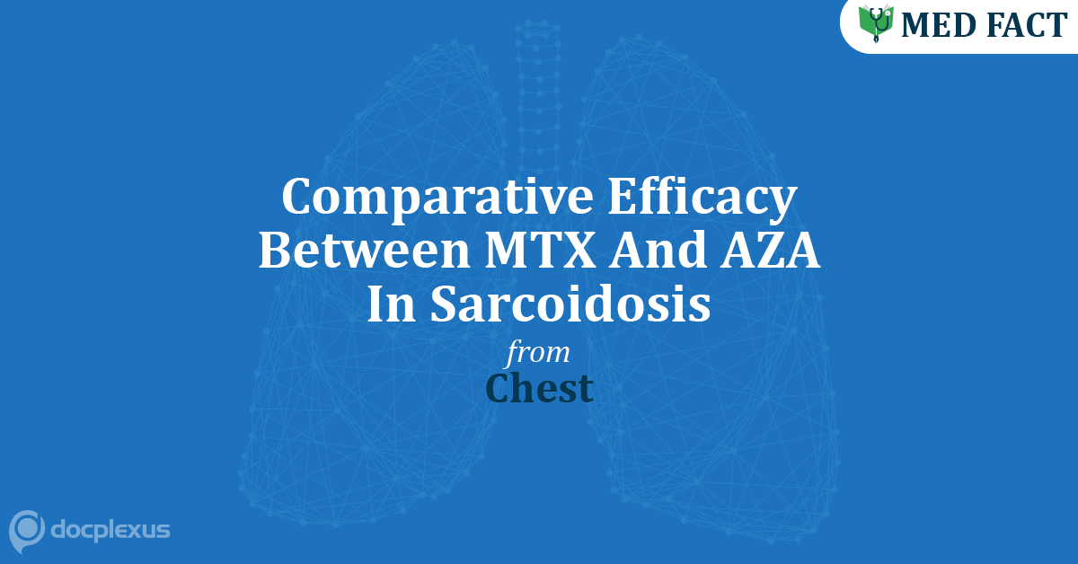 Methotrexate Vs Azathioprine As A Pharmacotherapy For Sarcoidosis