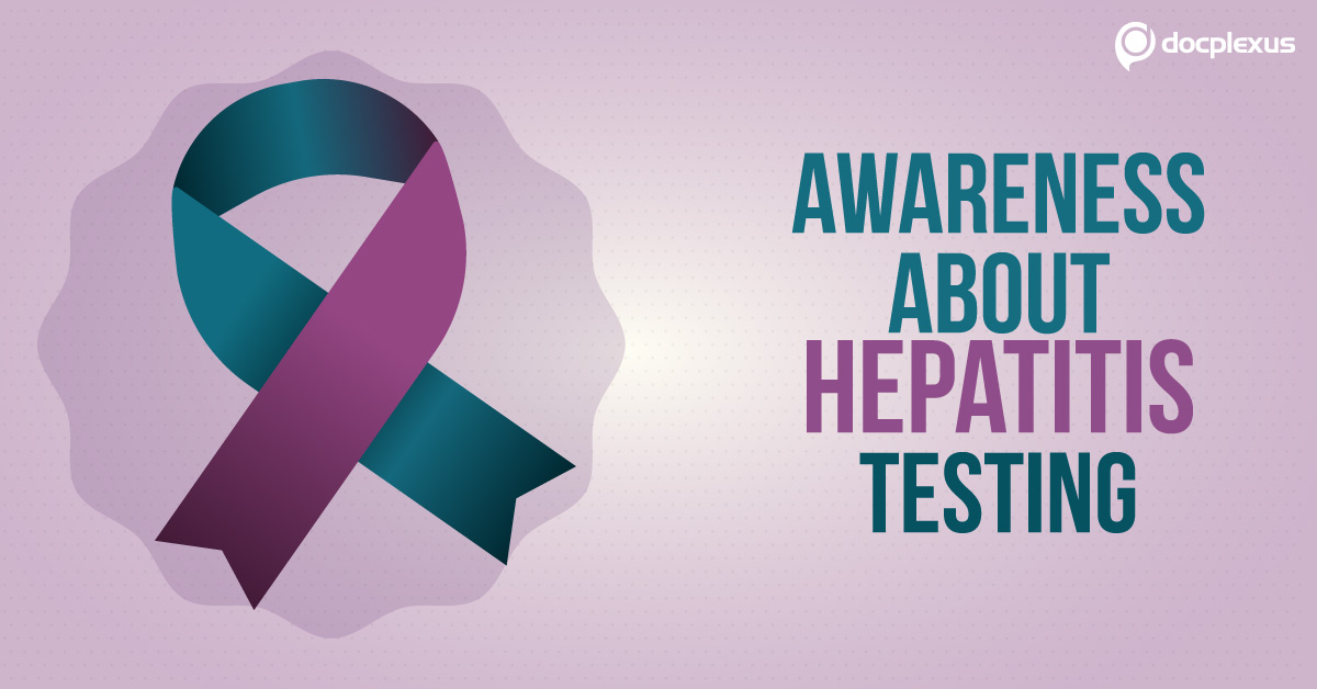 Hepatitis — A Condition to be Tested Regularly