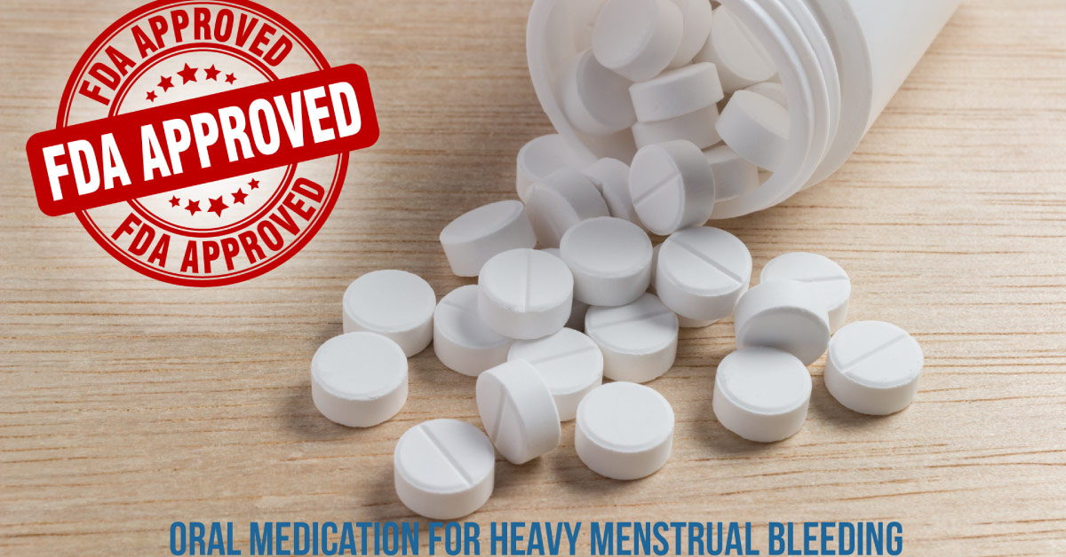 First Oral Medicine For Heavy Menstrual Bleeding Gets FDA Nod