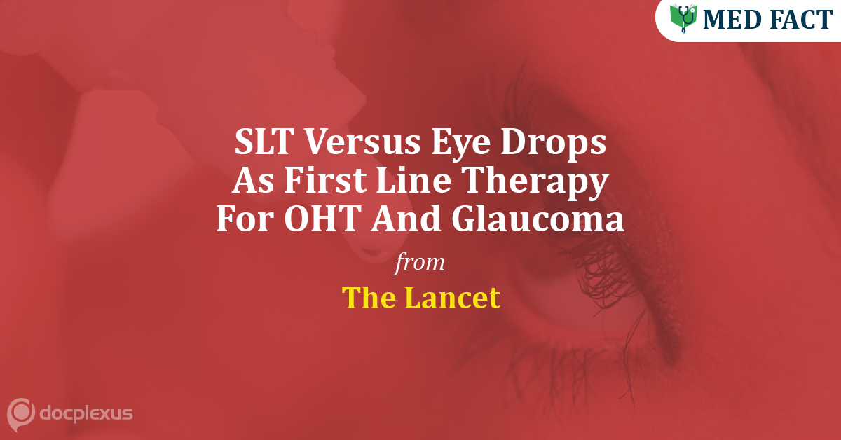 SLT As First-Line Therapy For OHT And OAG