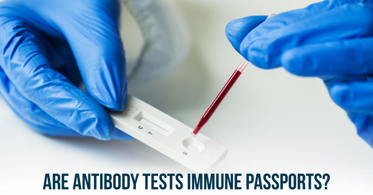 Antibody Tests Not Immune Passports