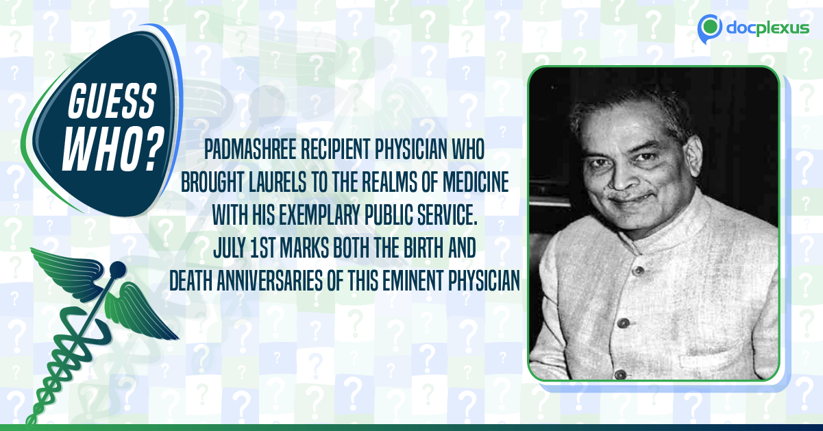 Remembering An Eminent Indian Physician Who Brought Laurels To The Realms Of Medicine