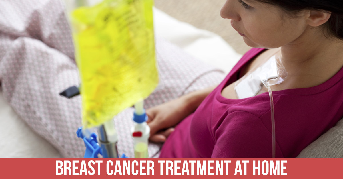 Breast Cancer Treatment at Home