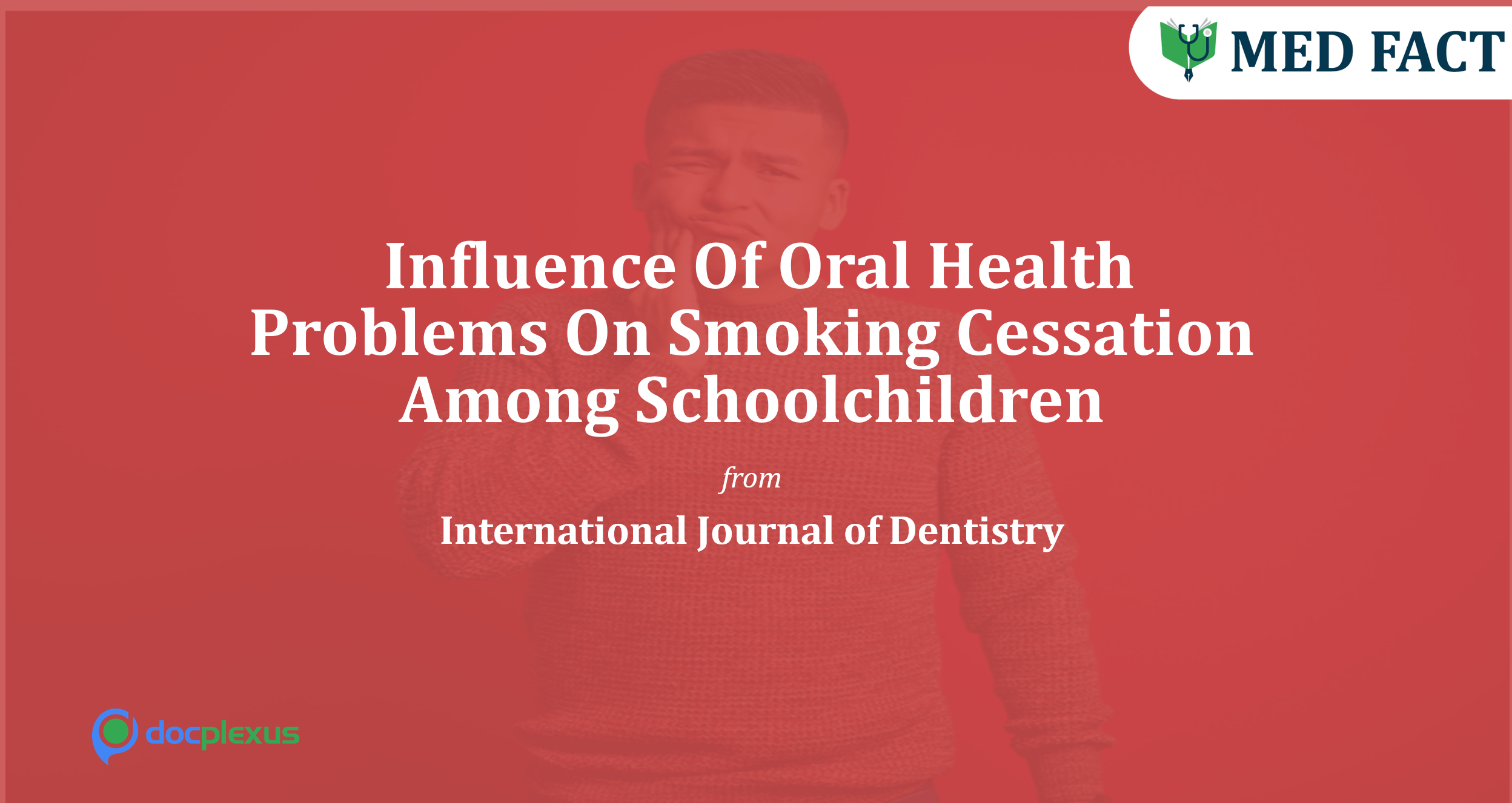 Smoking Cessation In Schoolchildren: Influence Of Dental Pain And Tooth Sensitivity