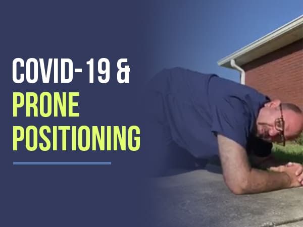 How Does Prone Positioning Help In The Management Of Covid-19 In Patients