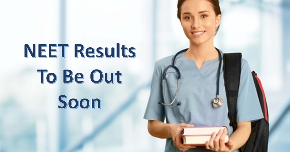 The Much-Awaited NEET Results To Be Out Soon