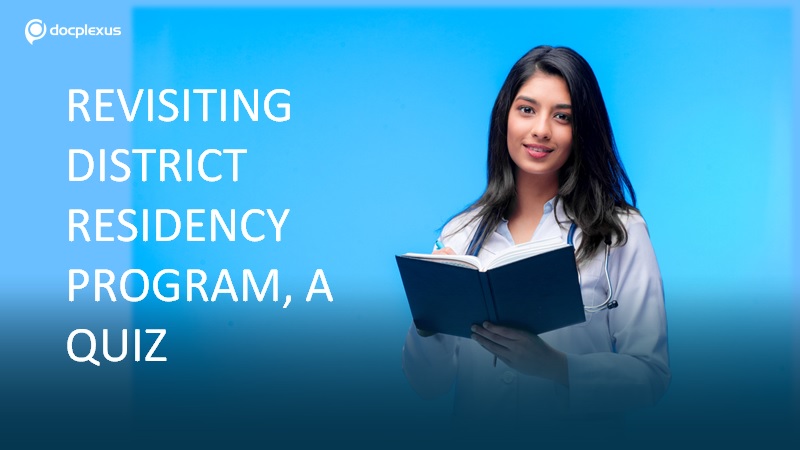 How Much Do You Know About the District Residency Program?
